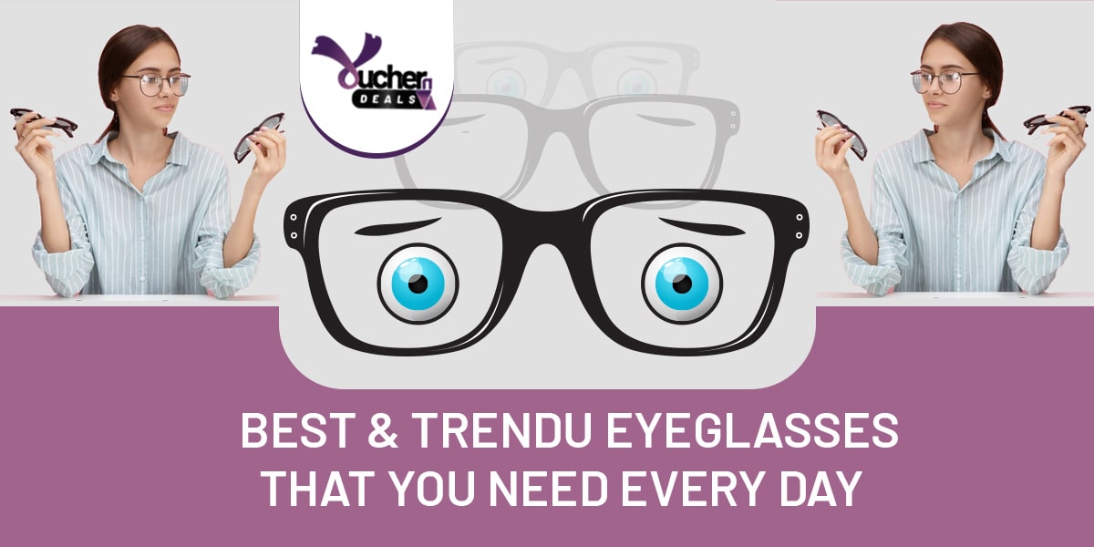best and trendy eyeglasses blog banner voucherndeals