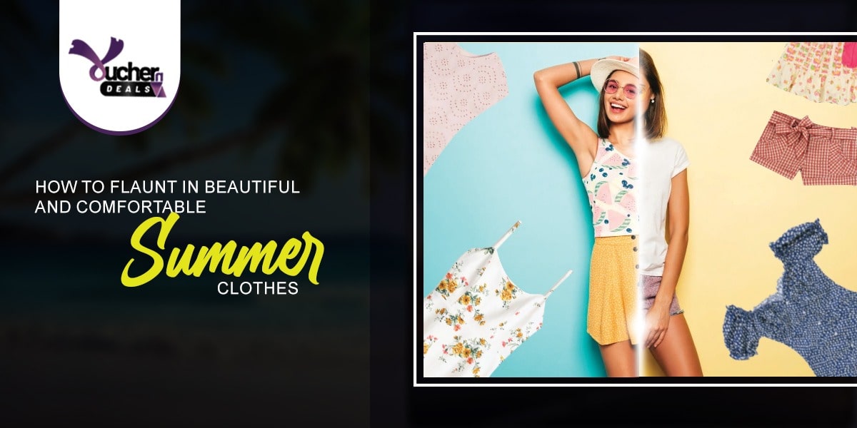 comfortable summer clothes blog banner voucherndeals