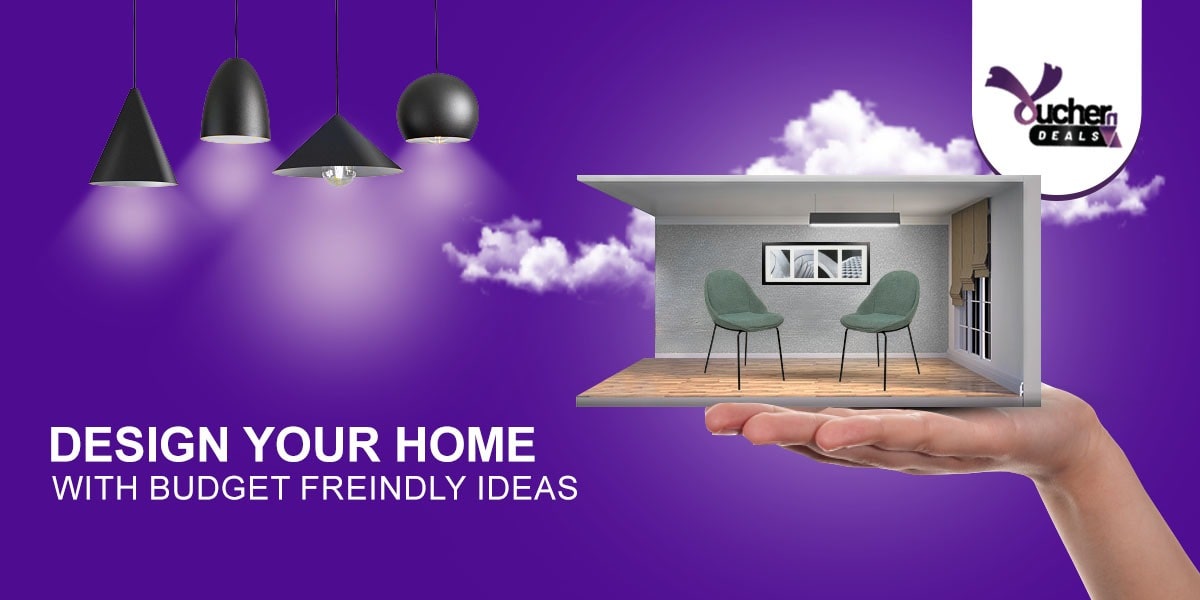 design-your-home-with-budget-friendly-ideas blog banner voucherndeals